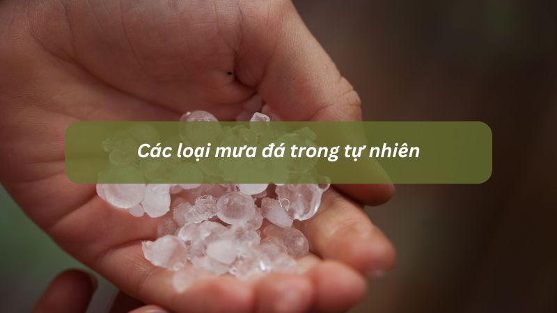 Các loại mưa đá