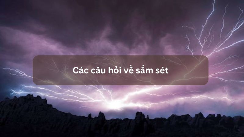 Câu hỏi về sấm sét