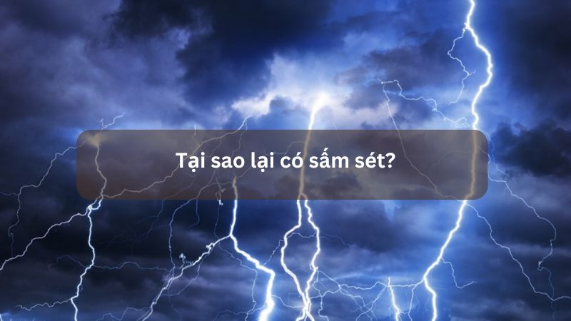 Tại sao có sấm sét